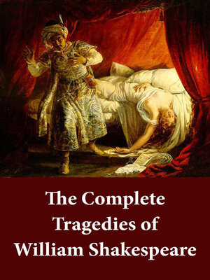 cover image of The Complete Tragedies of William Shakespeare